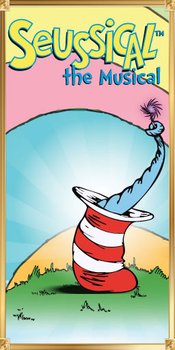 The Seussical poster features an elephant trunk holding a clover coming out of The Cat's hat in front of a sketchy rainbow background.
