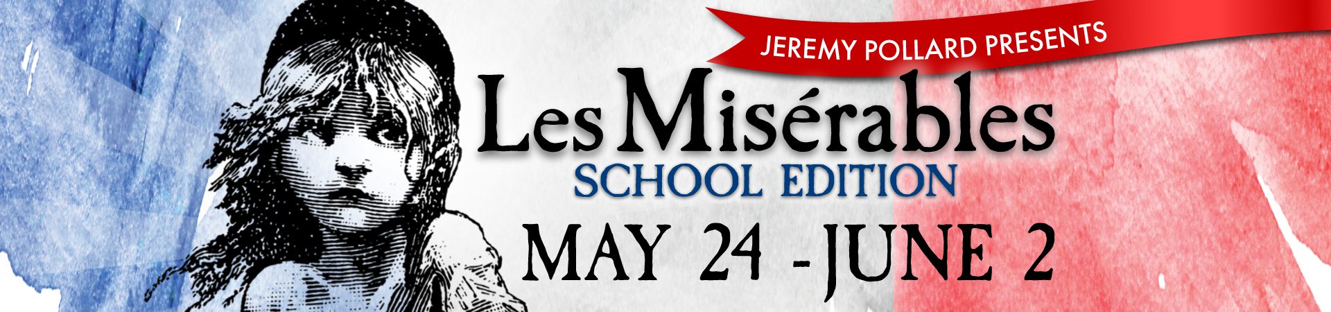 A banner with the words " les miserables school edition ".
